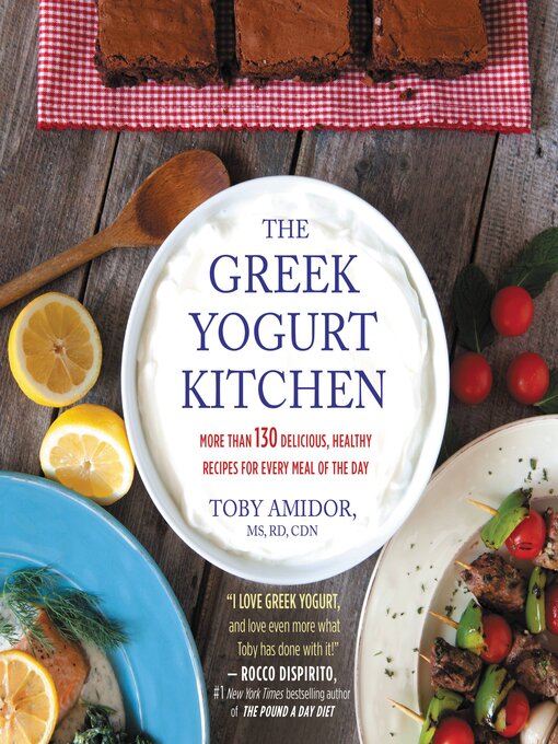 Title details for The Greek Yogurt Kitchen by Toby Amidor - Available
